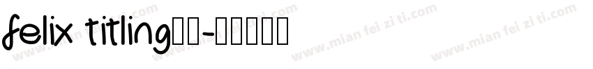 felix titling字体字体转换